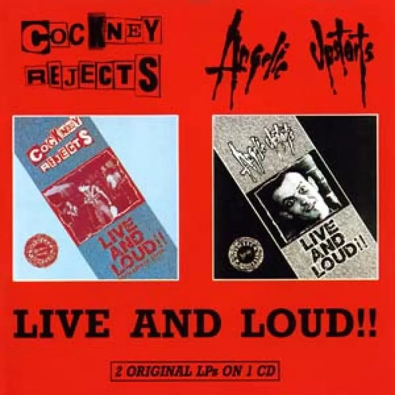 Cockney Rejects / Angelic Upstarts - Live and loud (2 LPs on 1 C